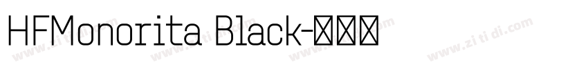HFMonorita Black字体转换